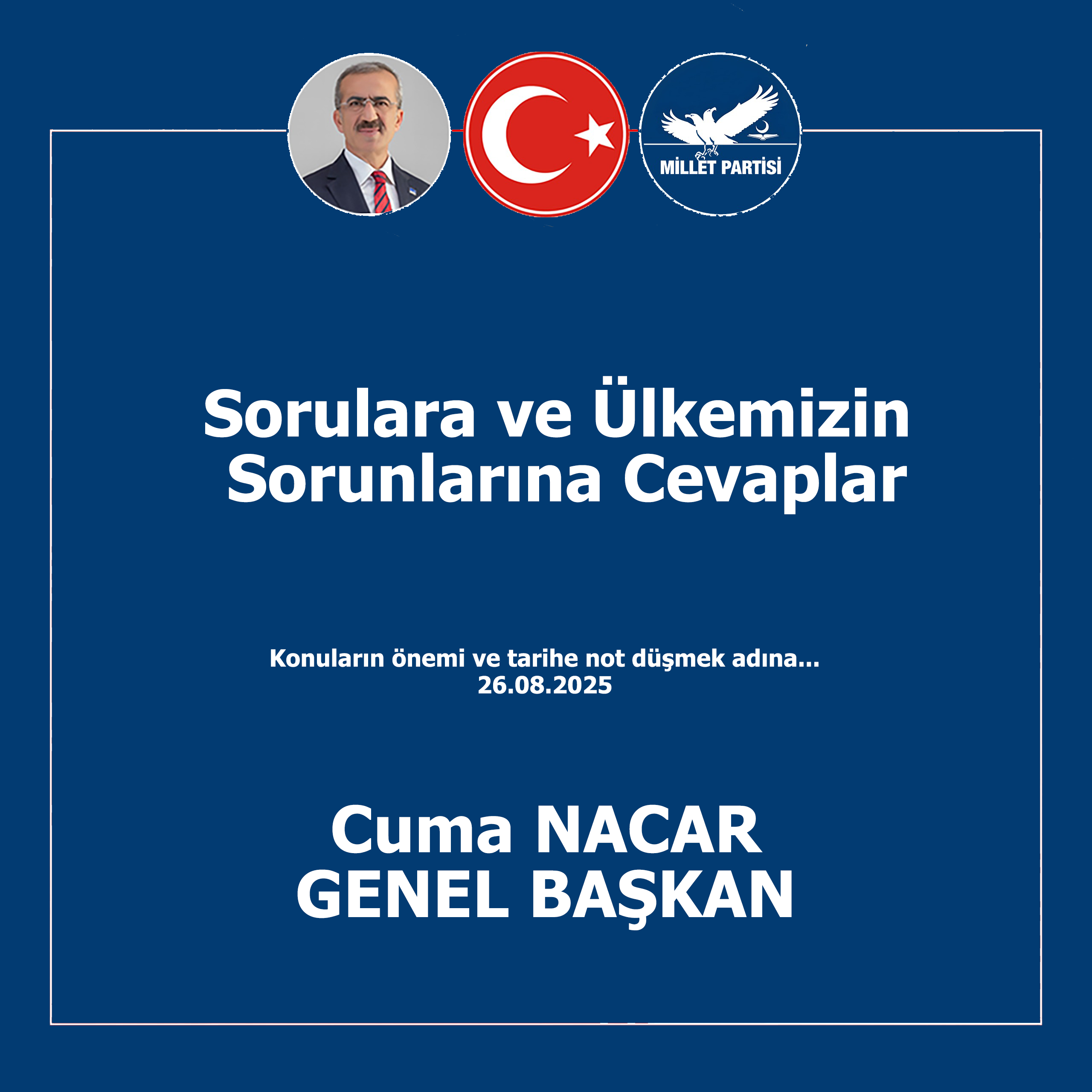 SORULARA VE &Uuml;LKE SORUNLARINA CEVAPLAR 26.08.2025