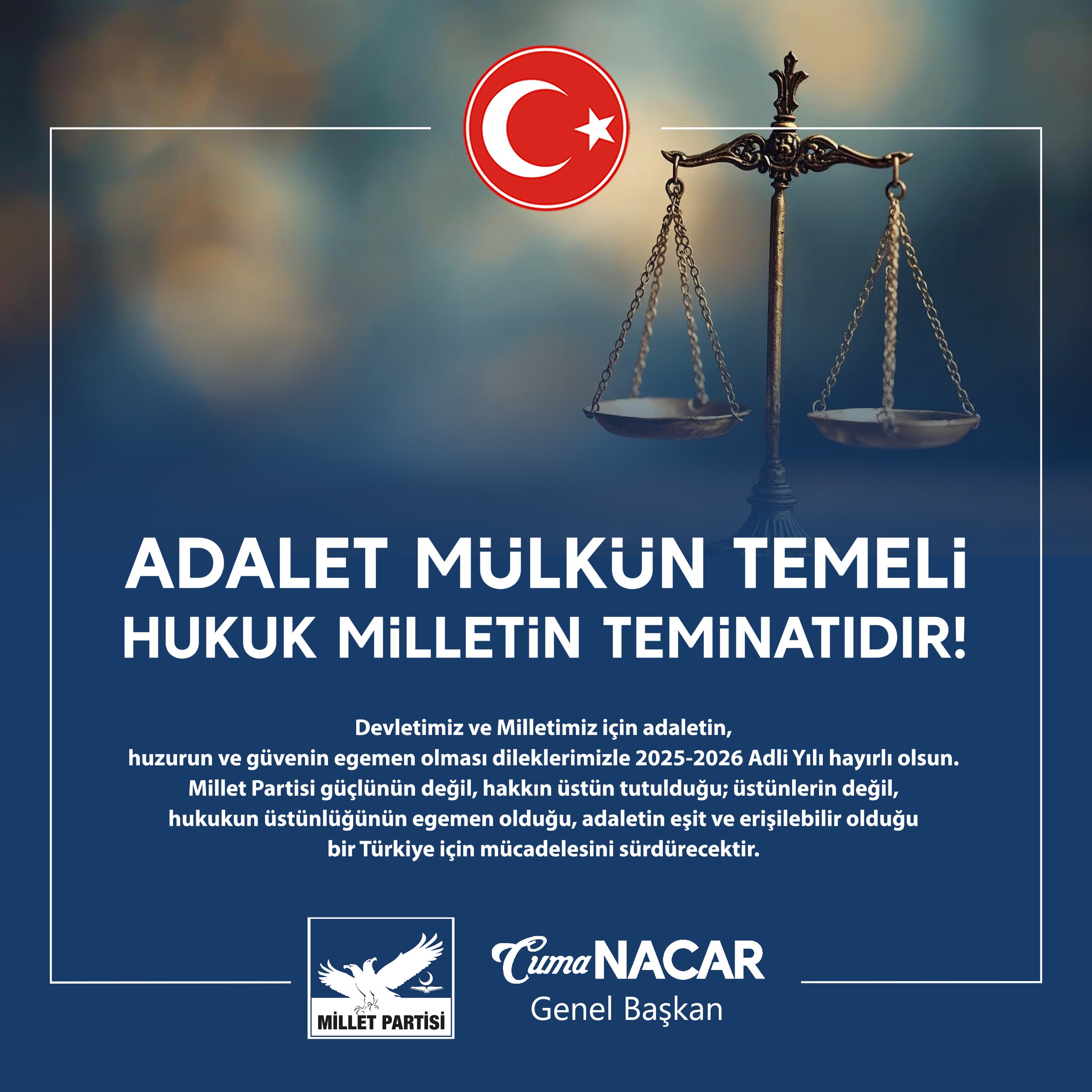 &ldquo;Adalet M&uuml;lk&uuml;n Temeli, Hukuk Milletin Teminatıdır!&rdquo;